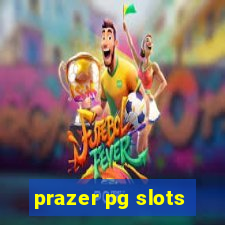 prazer pg slots